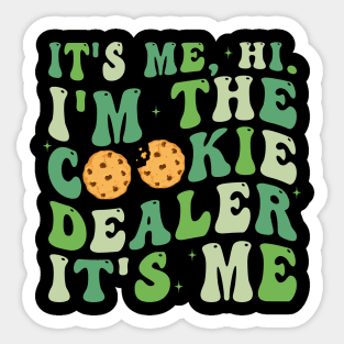 I'm the Cookie Dealer It's me Funny Sticker